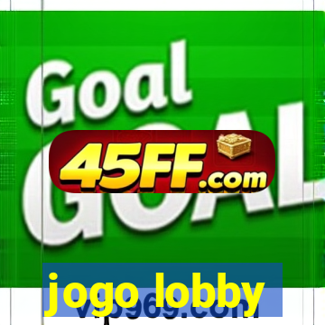 jogo lobby